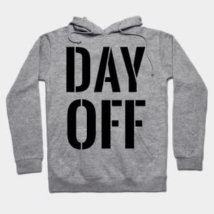 Day Off Hoodie